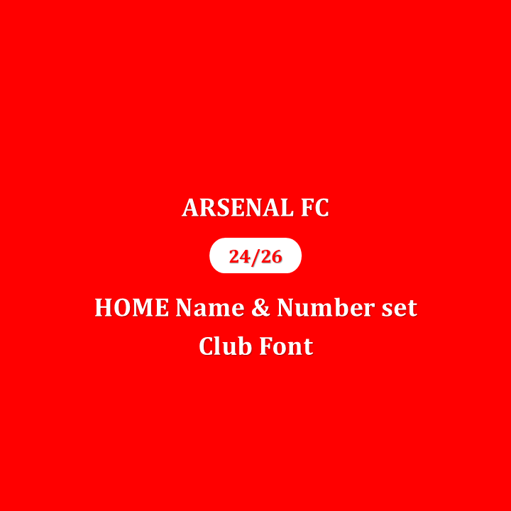 24/26 Arsenal Home Name & Number Club Font Offcial