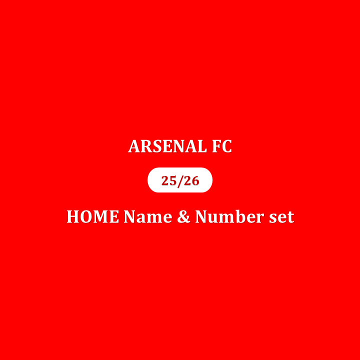 Official 25/26 Arsenal Home Name & Number set English Premier League Font