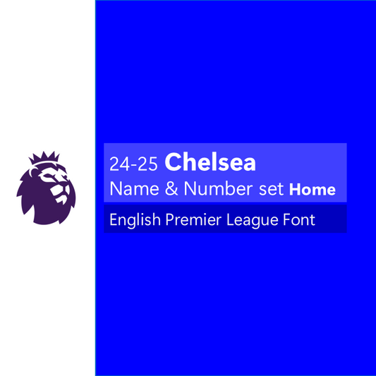 24-25 Chelsea Home English Premier League Font