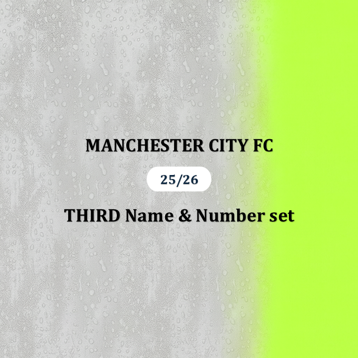 Official 25/26 Manchester City 3rd English Premier League Name & Number set